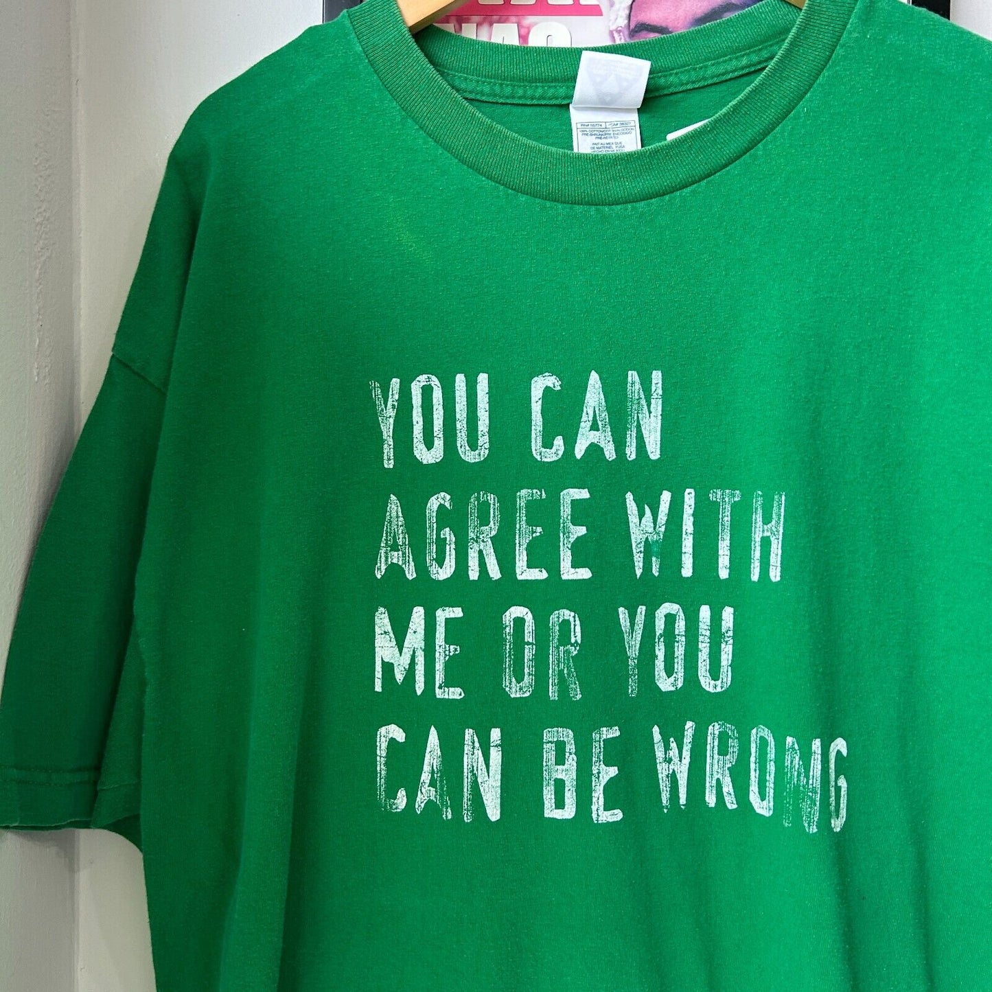 VINTAGE | You Can Agree With Me Or Be Wrong Green T-Shirt sz XL Adult