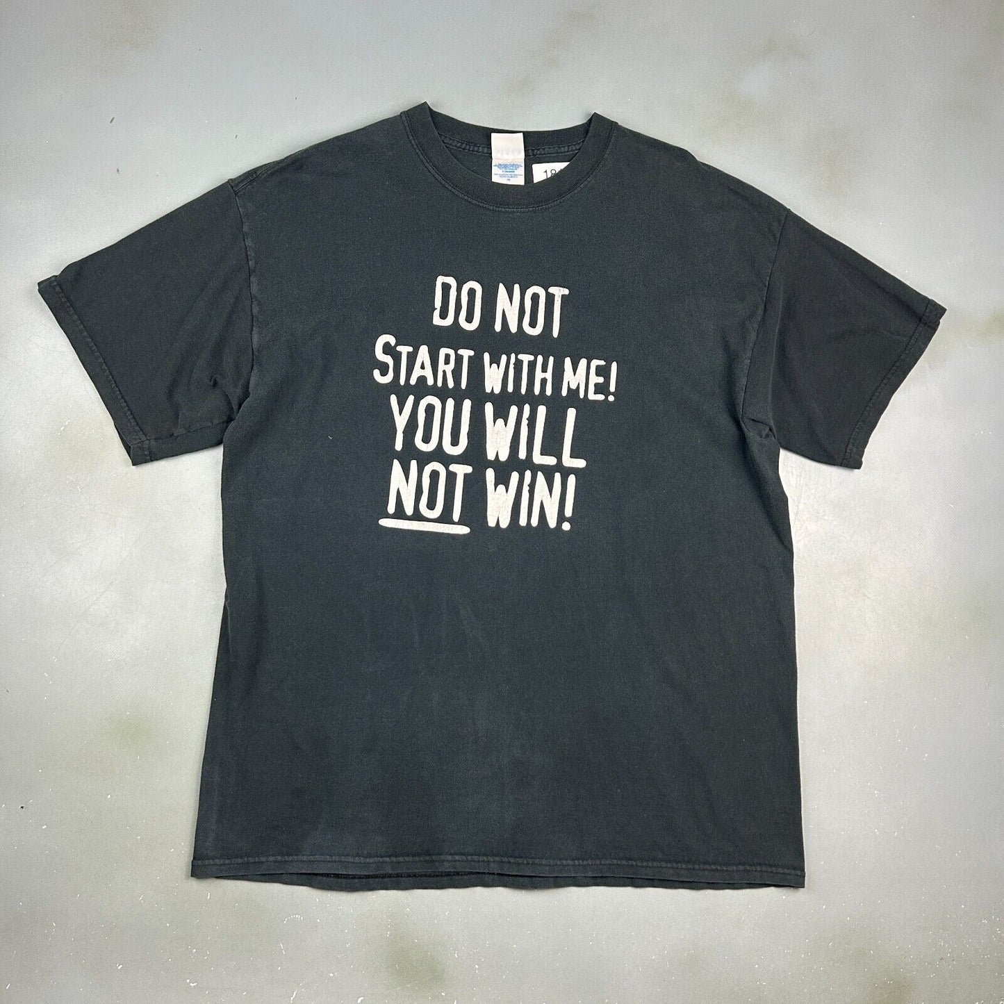 VINTAGE | Do Not Start With Me You Will Not Win Black T-Shirt sz XL Adult