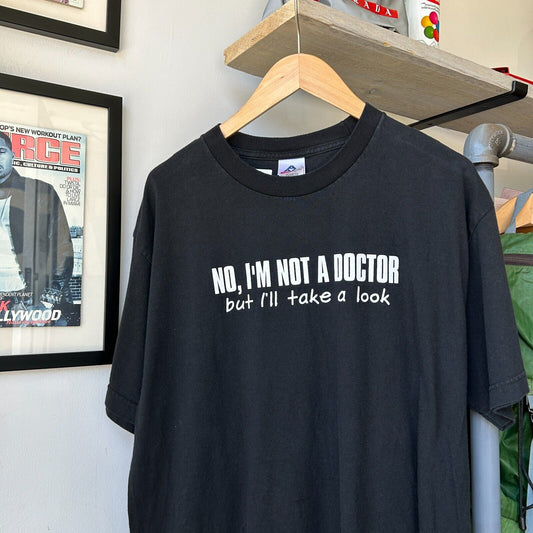 VINTAGE | No, Im Not A Doctor T-Shirt sz L